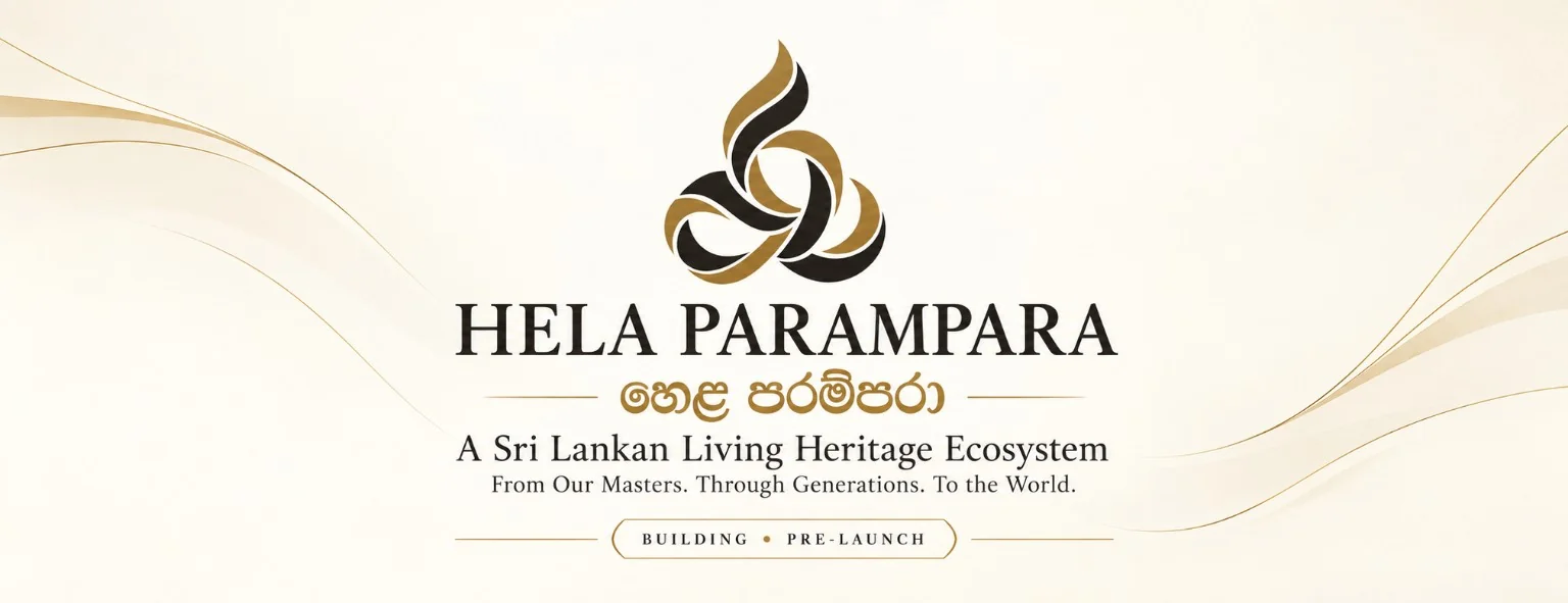 HELA PARAMPARA — A Sri Lankan Living Heritage Ecosystem; Building, Pre-launch ලෙස සඳහන් නිර්මාණාත්මක හඳුන්වාදීමේ banner එක